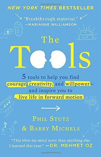 Book The Tools: Transform Your Problems into Courage, Confidence, and Creativity free