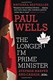 Book The Longer I'm Prime Minister: Stephen Harper and Canada, 2006- free