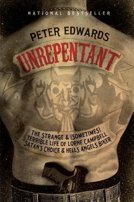 Book Unrepentant: The Strange and (Sometimes) Terrible Life of Lorne Campbell, Satan's Choice and Hells Angels Biker free