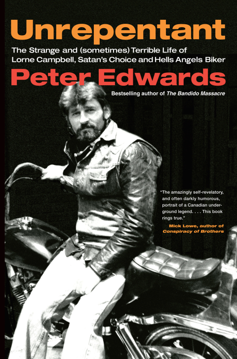 Book Unrepentant: The Strange and (Sometimes) Terrible Life of Lorne Campbell, Satan's Choice and Hells Angels Biker free