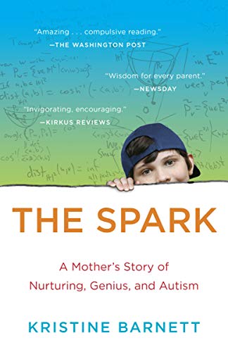 Book The Spark: A Mother's Story of Nurturing Genius free