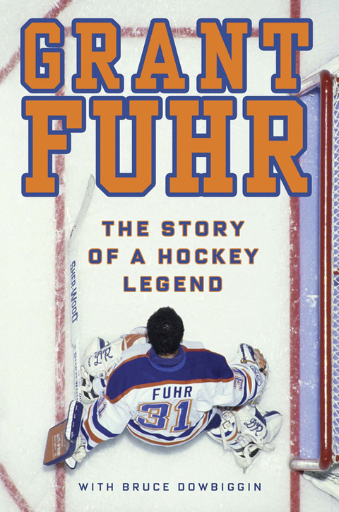 Book Grant Fuhr: The Story of a Hockey Legend free