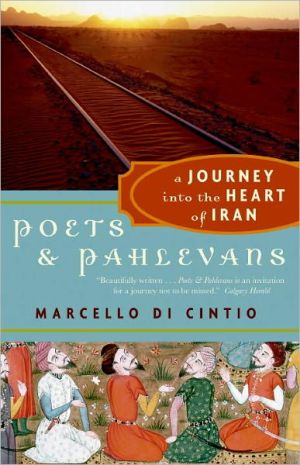 Book Poets and Pahlevans: A Journey into the Heart of Iran (Myths) free