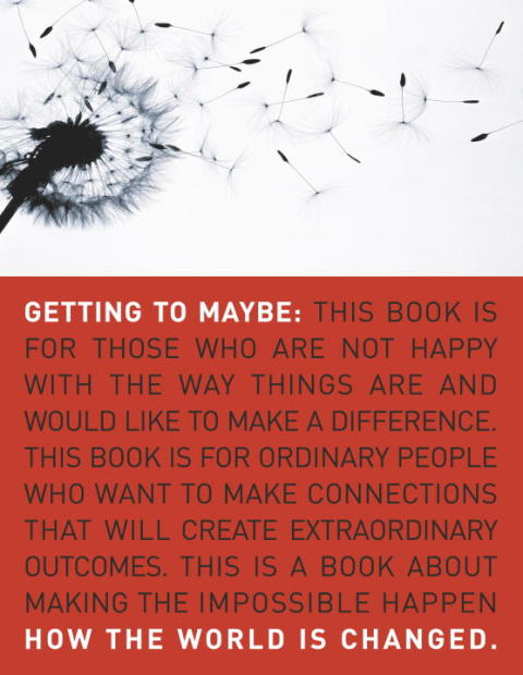 Book Getting to Maybe: How the World Is Changed free