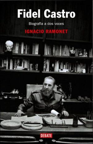 Book Fidel Castro: Biografía a dos voces (Spanish Edition) free