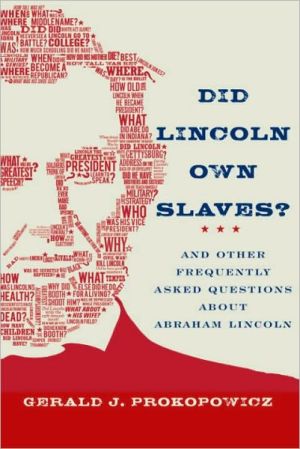 Book Did Lincoln Own Slaves?: And Other Frequently Asked Questions About Abraham Lincoln (Vintage Civil War Library) free