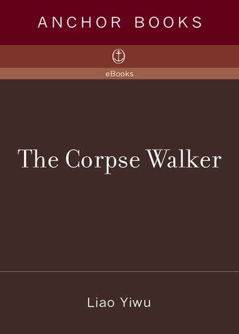 Book The Corpse Walker: Real Life Stories: China From the Bottom Up free