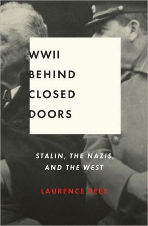 Book World War II Behind Closed Doors: Stalin, the Nazis and the West free
