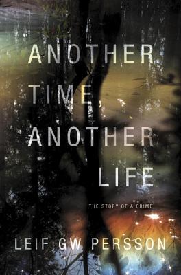 Book Another Time, Another Life: The Story of a Crime free