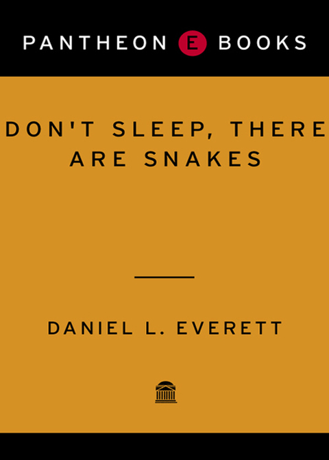 Book Don't Sleep, There Are Snakes: Life and Language in the Amazonian Jungle (Vintage Departures) free