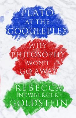 Book Plato at the Googleplex: Why Philosophy Won't Go Away free