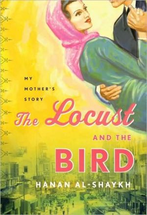 Book The Locust and the Bird: My Mother's Story free