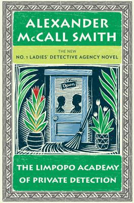 Book The Limpopo Academy of Private Detection (No. 1 Ladies' Detective Agency Series) free