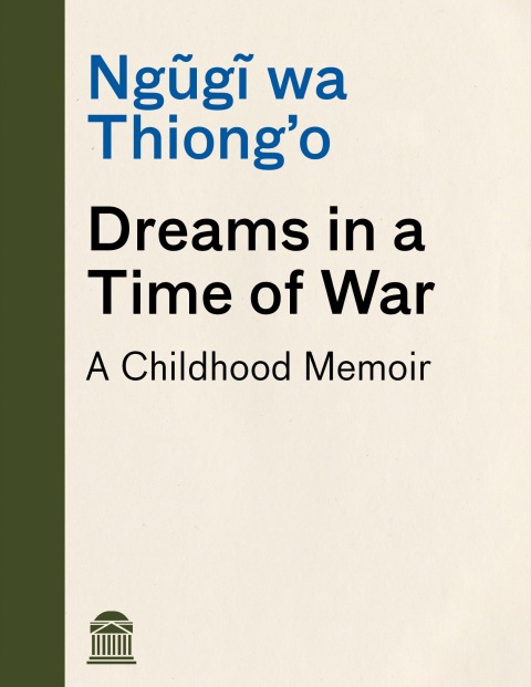 Book Dreams in a Time of War: A Childhood Memoir free