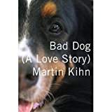 Book Bad Dog: A Love Story free