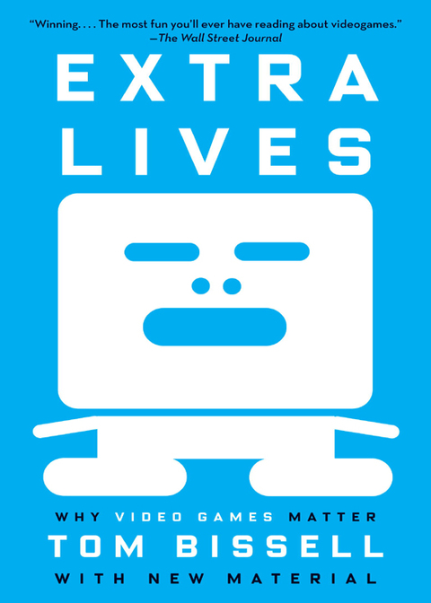 Book Extra Lives: Why Video Games Matter free