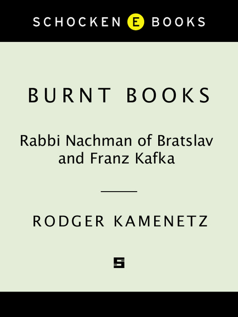 Book Burnt Books: Rabbi Nachman of Bratslav and Franz Kafka (Jewish Encounters Series) free