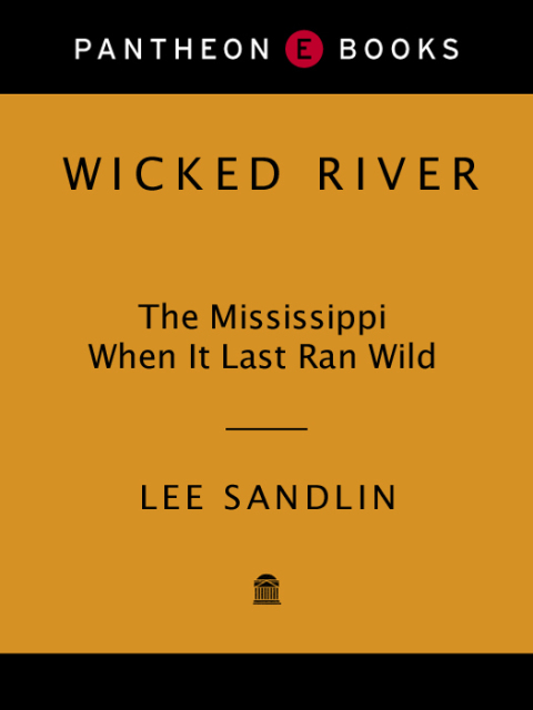 Book Wicked River: The Mississippi When It Last Ran Wild free