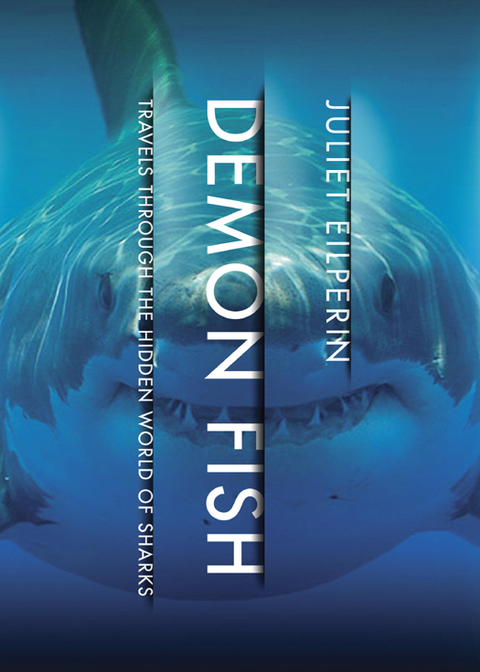 Book Demon Fish: Travels Through the Hidden World of Sharks free