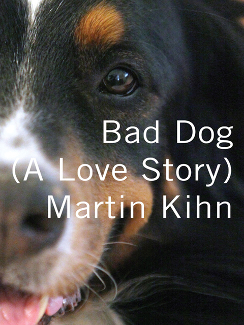 Book Bad Dog: A Love Story free