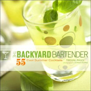 Book The Backyard Bartender: 55 Cool Summer Cocktails free