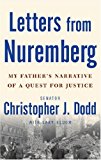 Book Letters from Nuremberg: My Father's Narrative of a Quest for Justice free
