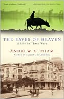 Book The Eaves of Heaven: A Life in Three Wars free