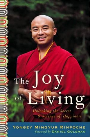 Book The Joy of Living: Unlocking the Secret and Science of Happiness free