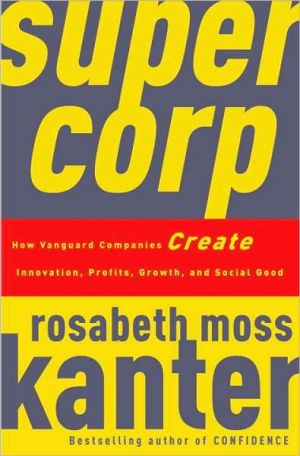 Book SuperCorp: How Vanguard Companies Create Innovation, Profits, Growth, and Social Good free