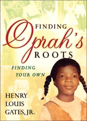 Book Finding Oprah's Roots: Finding Your Own free