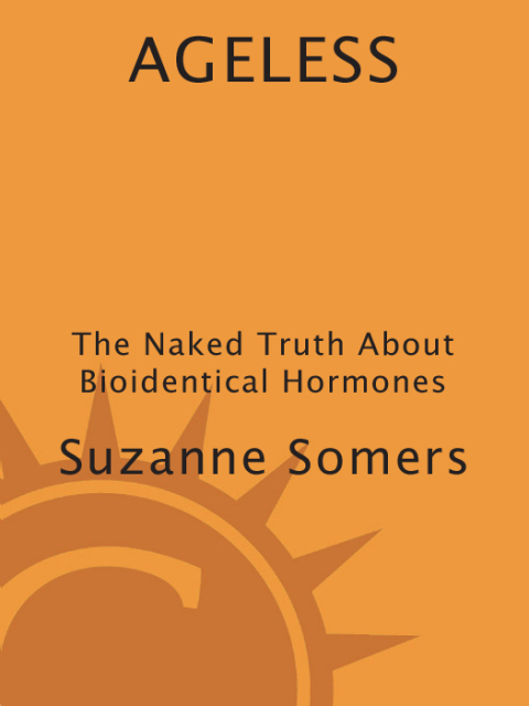 Book Ageless: The Naked Truth About Bioidentical Hormones free