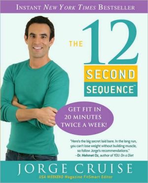 Book The 12 Second Sequence: Get Fit in 20 Minutes Twice a Week! free
