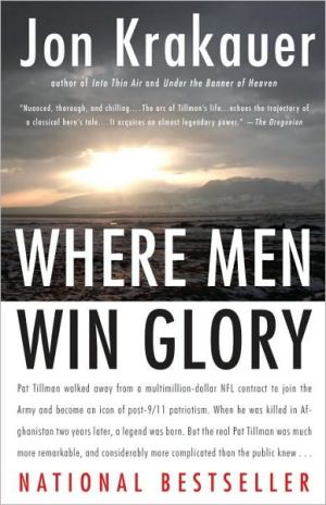 Book Where Men Win Glory: The Odyssey of Pat Tillman free