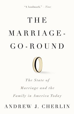 Book The Marriage-Go-Round: The State of Marriage and the Family in America Today free