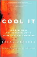 Book Cool It: The Skeptical Environmentalist's Guide to Global Warming free
