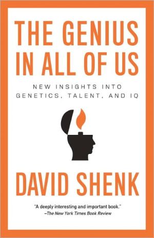 Book The Genius in All of Us: New Insights into Genetics, Talent, and IQ free