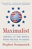 Book Maximalist: America in the World from Truman to Obama free
