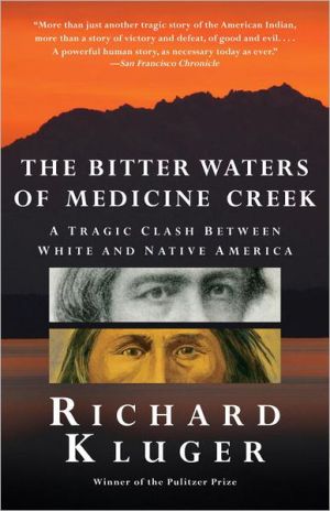 Book The Bitter Waters of Medicine Creek: A Tragic Clash Between White and Native America free