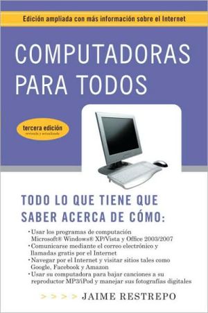 Book Computadoras para todos (3a edición): Edición ampliada con más información sobre el Internet (Spanish Edition) free