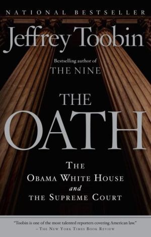 Book The Oath: The Obama White House and The Supreme Court free