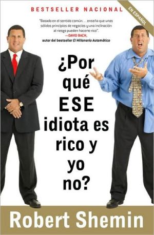 Book ¿Por qué ese idiota es rico y yo no? (Spanish Edition) free