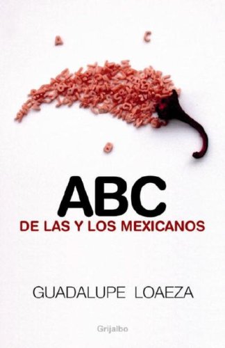 Book El Abc De Las Y Los Mexicanos (spanish Edition) free
