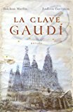 Book La Clave Gaudi (Spanish Edition) free