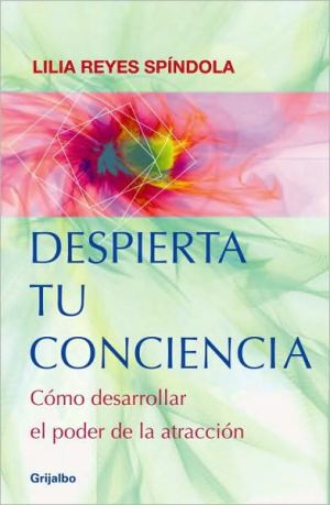 Book Despierta tu conciencia: Como desarrollar el poder de la atracción (Spanish Edition) free