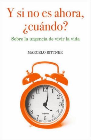Book Si no es ahora, cuando: Aprenda a disfutar cada instante (Spanish Edition) free