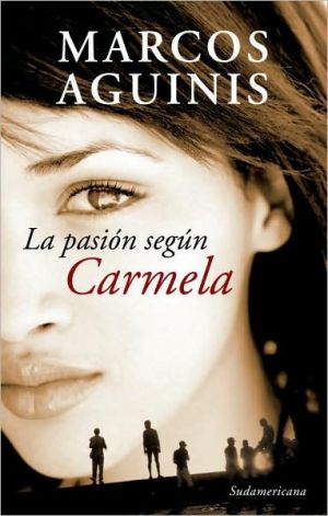 Book La pasion segun Carmela (Spanish Edition) free