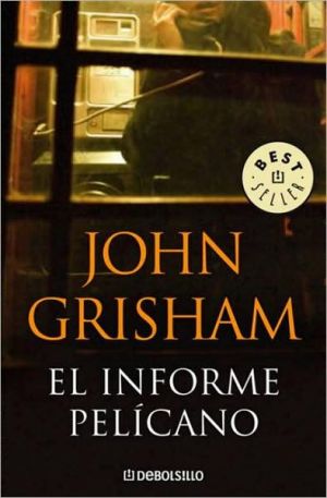 Book El informe pelícano (Best Seller (Debolsillo)) (Spanish Edition) free