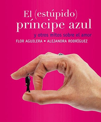 Book El (estúpido) príncipe azul (Spanish Edition) free