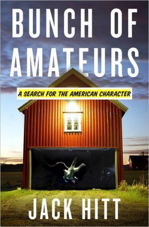 Book Bunch of Amateurs: A Search for the American Character free