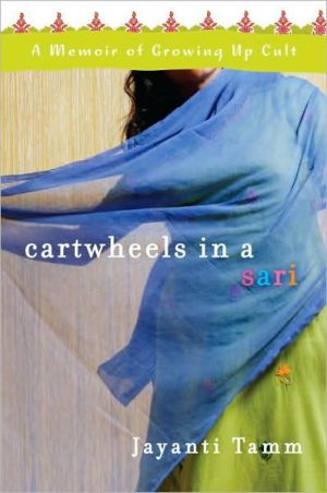 Book Cartwheels in a Sari: A Memoir of Growing Up Cult free